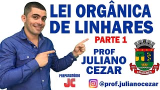 LEI ORGÂNICA DE LINHARES - AULA 1