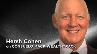 Great Investor Hersh Cohen on the Key Role Dividends Play in His Investment Strategy