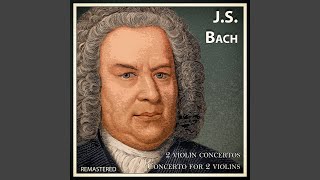 Concerto No. 1 In A Minor For Violin And String Orchestra, BWV 1041. I. Allegro Moderato...