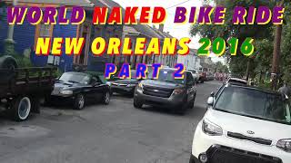World Naked Bike Ride New Orleans 2016 Recorded by CANNABIS CAM, Part 2