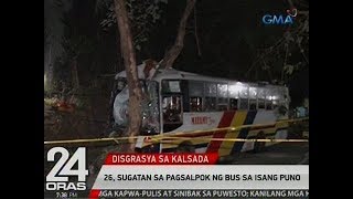 24 Oras: 26, sugatan sa pagsalpok ng bus sa isang puno sa SJDM, Bulacan