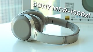Sony MDR-1000x: An HONEST Review (2016)