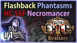 Act 1: Arise, my Phantasms! - Summoner #1 - Let's Play Path of Exile 3.2: HC SSF Bestiary Flashback