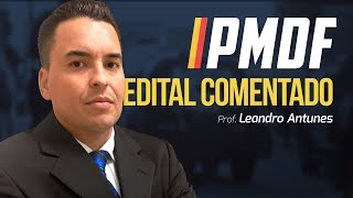 PMDF - Edital Comentado - Leandro Antunes