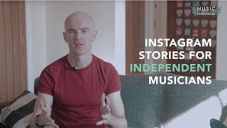 INSTAGRAM STORIES FOR INDEPENDENT MUSICIANS - Nusic.org.uk Advice Video