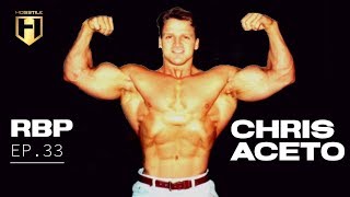 REAL BODYBUILDING PODCAST Ep.33 | Chris Aceto