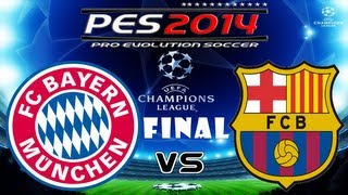 PES 2014 UEFA Champions League FINAL FC Bayern Munchen vs FC Barcelona