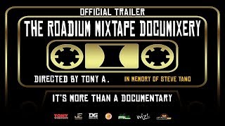 THE ROADIUM MIXTAPE DOCUMIXERY OFFICIAL TRAILER