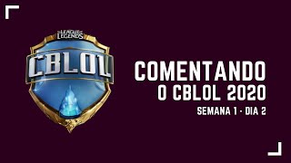 Comentando o CBLoL 2020 - S1S1D2