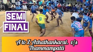 SF || A to Z AZHATHANKARAI v/s THAMMAMPATTI || ALL INDIA KABADDI || KATPADI VELLORE || JP SPORTS