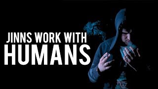 HOW JINNS WORK WITH HUMANS