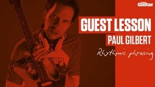 Paul Gilbert Guest Lesson - Rhythmic phrasing (TG236)