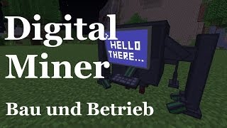 Digital Miner von Mekanism - Tutorial #01 : Aufbau und Betrieb