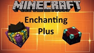ENCHANTING PLUS MOD - MINECRAFT 1.10.2