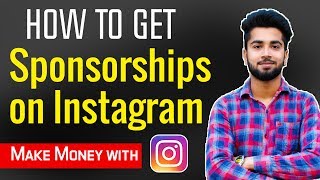 How to Get Sponsorships from instagram in India | Make Money with Instagram ??