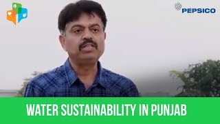 PepsiCo Water Sustainability initiative at Sangrur, Punjab