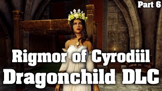 Rigmor of Cyrodiil - Dragonchild DLC |6|