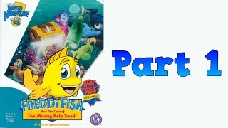 Whoa, I Remember: Freddi Fish and The Case of the Missing Kelp Seeds: Part 1