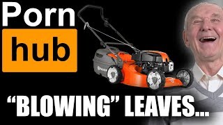 Pornhub Is Gonna Blow...Your Leaves