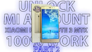 unlock mi account xiaomi redmi note 3 mtk mediatek part 2