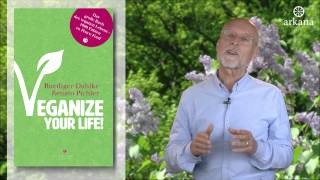 Veganize your life - Buchvorstellung - Dr. Ruediger Dahlke