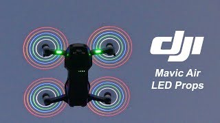 Mavic Air LED Propeller - Test & Review