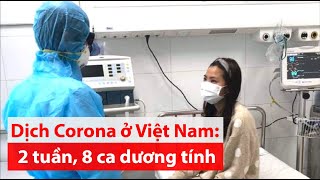 Corona sau 2 tuần ở Việt Nam: Những gì biết đến lúc này? - PLO