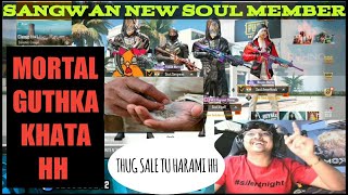 SOUL MAI SANGWAN KI ENTRY ||  MORTAL KA RAAZ GUTHKA ||