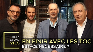 Comment en finir avec ses TOC ? - Mille et une vies