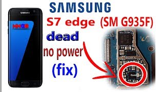 Samsung S7 edge  (sm-g935f) dead fix (motherboard repair) mm@8