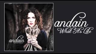 Andain - What It's Like