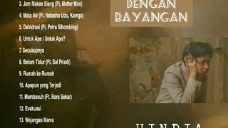 HINDIA FULL ALBUM MENARI DENGAN BAYANGAN