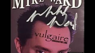 MIKE  WARD chante avec Michel Grenier - De Tout Mon Coeur - LIVE 2001