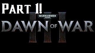 Dawn of War 3 Mission 1 - The Defense of Varlock Keep Walkthrough!