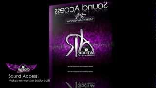 Sound Access - Makes Me Wonder (radio edit) Antidoto Records