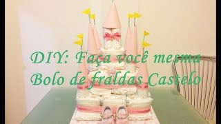 DIY: Bolo de fraldas Castelo