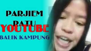 Sumringah Mau Kawin Ratu Youtube Parjiem, 10 Hari lagi Balik Kampung