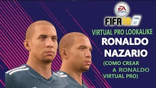 FIFA 18 | RONALDO (R9) |  RONALDO NAZARIO |  LOOK ALIKE | PRO CLUBS