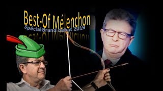 BEST-OF MELENCHON - Spécial Grand Débat 2019