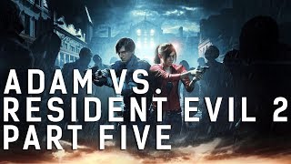 Adam vs. Resident Evil 2 (Part Five)