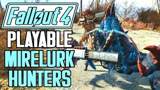 Fallout 4 - Playable Mirelurk Hunters Mod Showcase! - Nukalurk Hunter, Albino Hunter, and more!