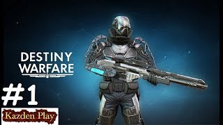 Destiny Warfare: Sci-Fi FPS Gameplay Walkthrough Part #1 (Android,APK)