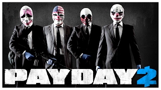 PAYDAY 2 - BEST BANK ROBBERS EVER!