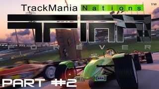 Let's play - TrackMania Nations Forever - Random Online Play [Part 2] | Not in the shape of my life