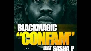 Blackmagic Featuring Sasha P - Confam [Official]