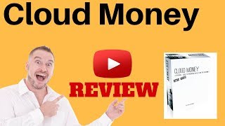 Cloud Money Review - HUGE BONUS Package [cloud money review] kam jennings cloud money