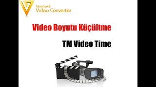 Video Boyutu Küçültme 2017