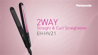 Introducing Panasonic 2 Way Straight & Curl Straightener EH-HV21 (ME)