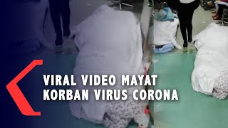 Viral Video Mayat Diduga Korban Virus Corona Tergeletak