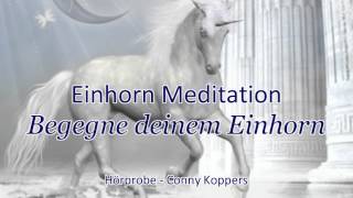 Einhorn Meditation - Begegne deinem Einhorn - Conny Koppers